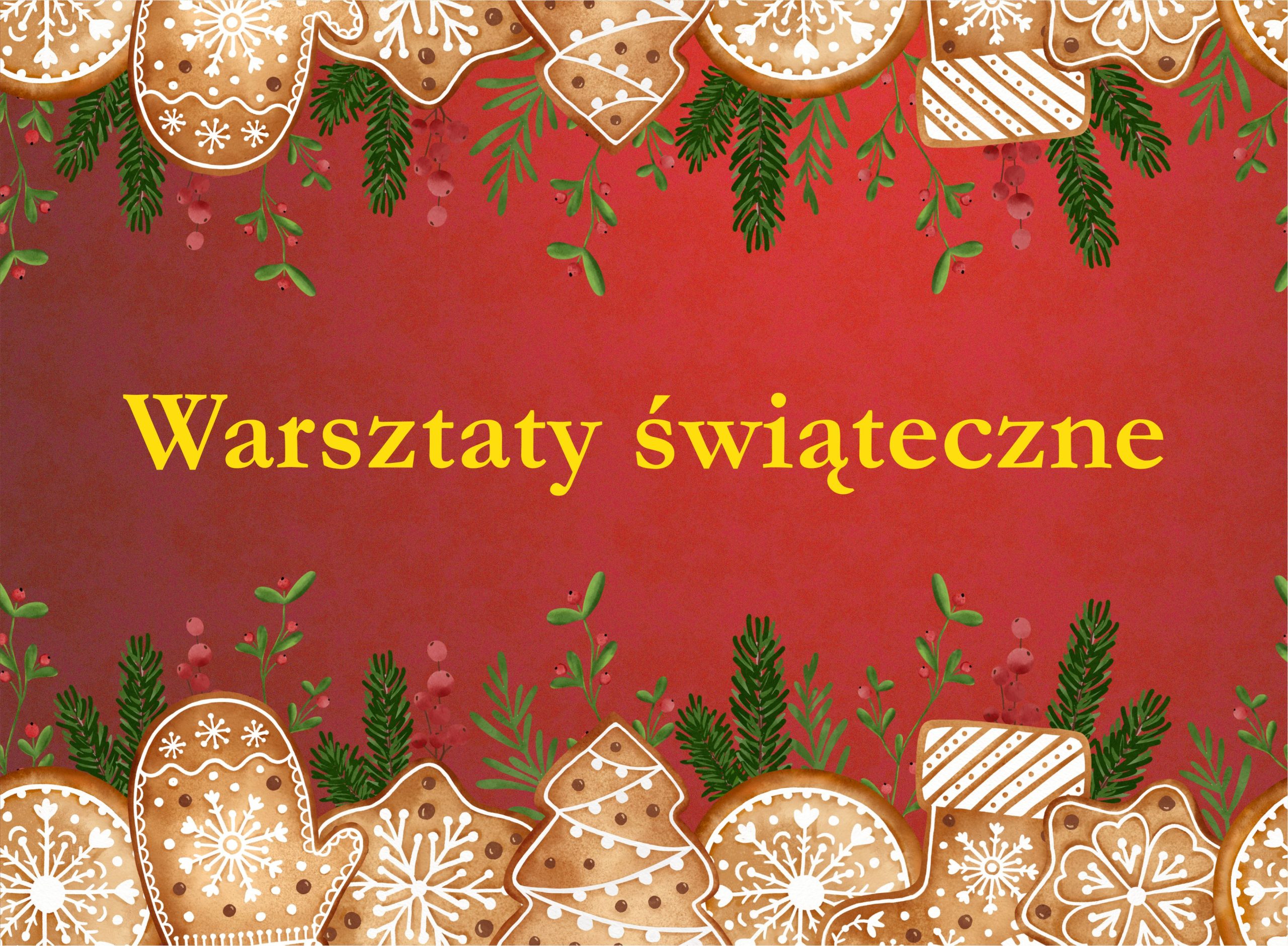 Zaproszenie na warsztaty świąteczne